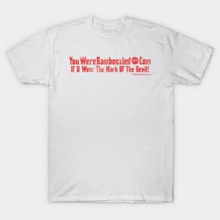 YouWereBamboozled dot Com T-Shirt